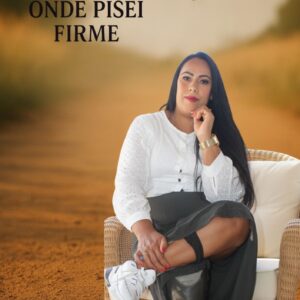 O Chão Onde Pisei Firme