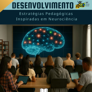 Mentes em Desenvolvimento - Estratégias Pedagógicas Inspiradas em Neurociência (Volume 1)