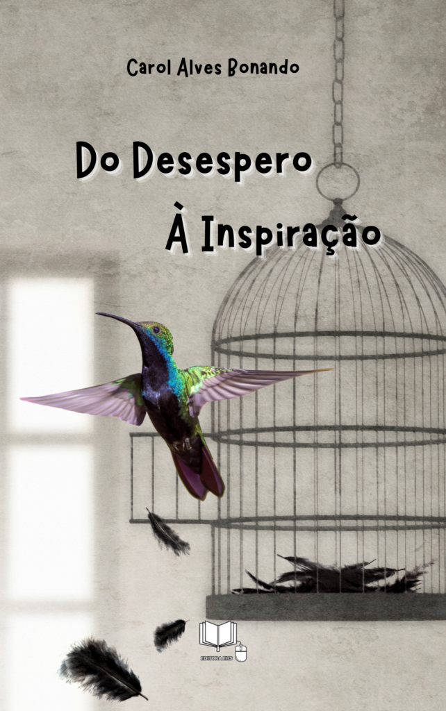 DO DESESPERO À INSPIRAÇÃO