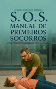 S.O.S. Manual de Primeiros Socorros